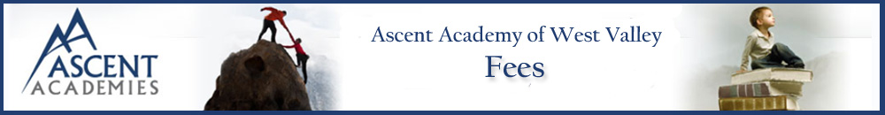 Ascent Academy of West Valley Fees